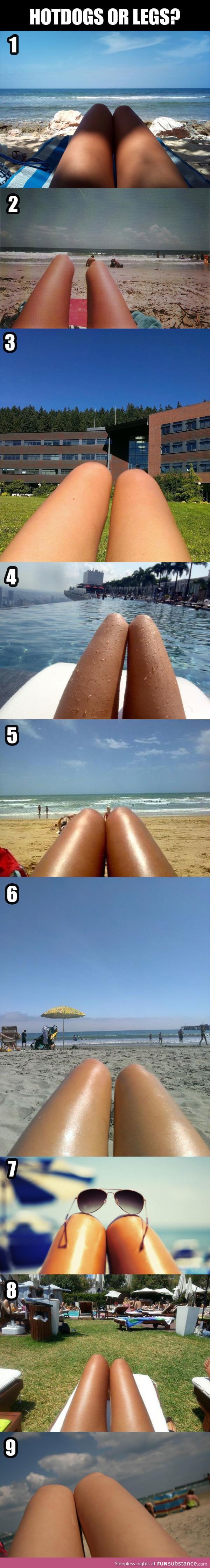 Hotdogs or legs?