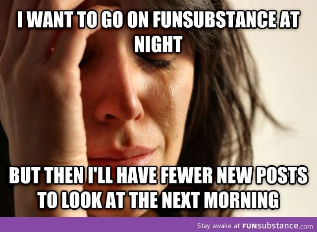 Going on FunSubstance at night