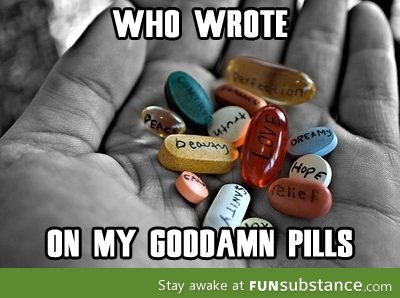 Who wrote on my pills