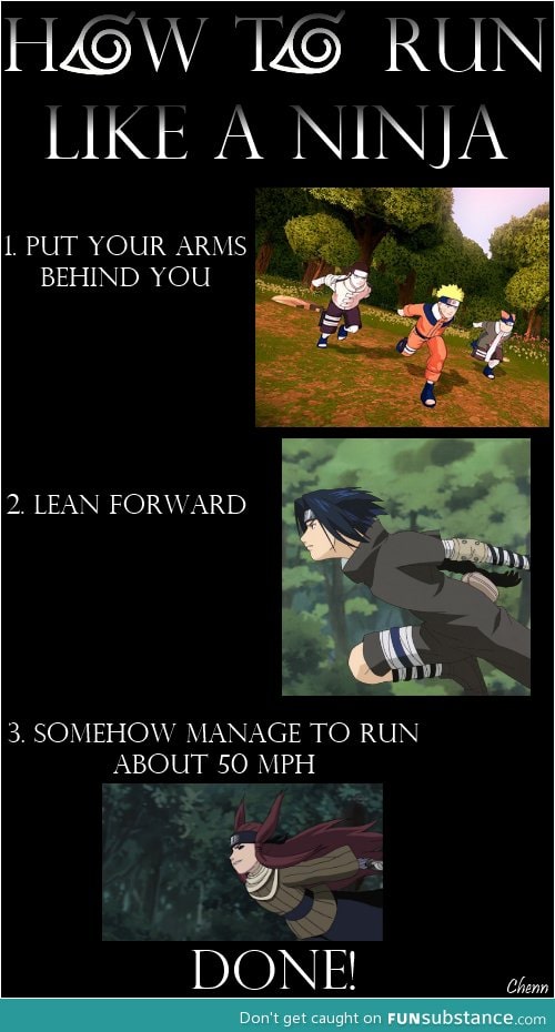 How to run like a ninja