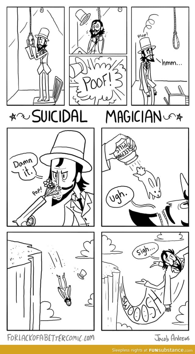 Suicidal magician