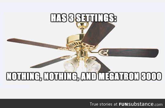 Every ceiling fan ever