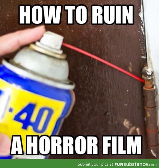 Easiest way to ruin a scary movie