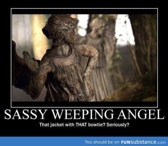 Sassy weeping angel