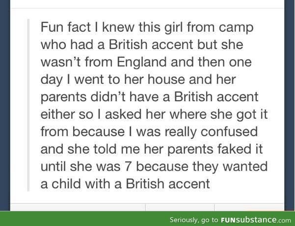 Fake British accent