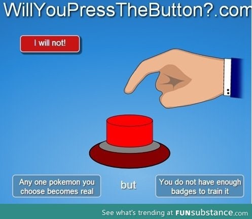 Will you press it?