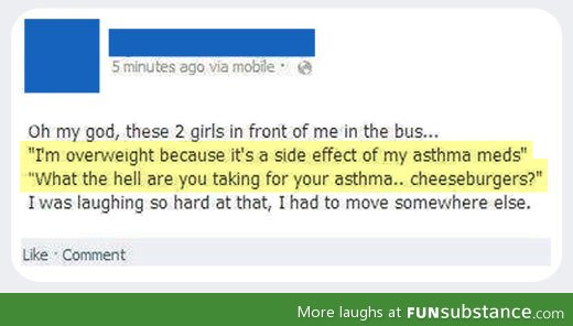 It's the asthma meds
