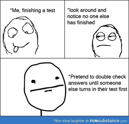 Finishing a test.... So true!