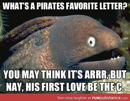 A pirates' favorite letter