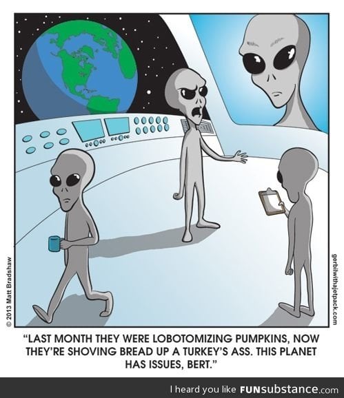 How aliens must see us