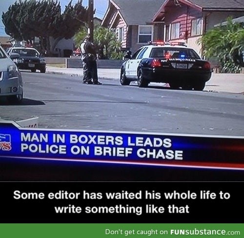 Brief chase