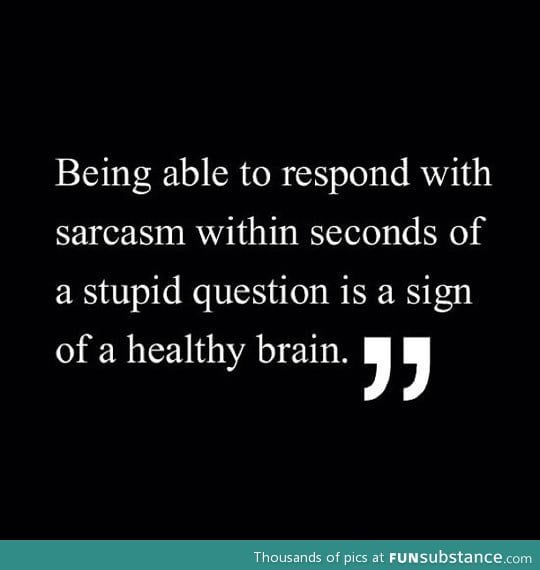 Responding with sarcasm