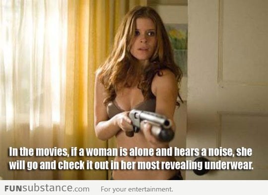 When a woman hears a noise in a movie