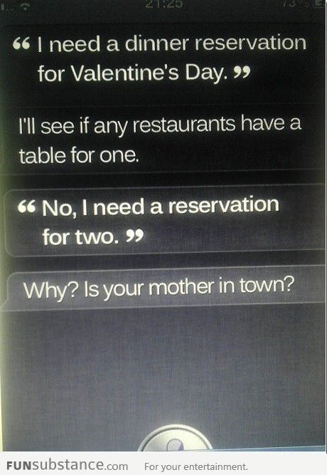 Scumbag Siri thinks I'm forever alone