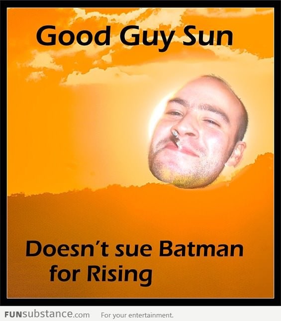 Good Guy Sun: Doesn't Sue Batman For Rising