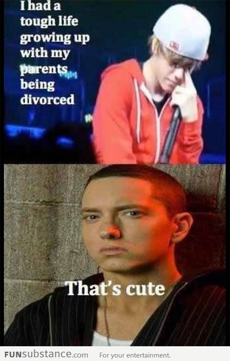 Eminem: That's cute, Justin