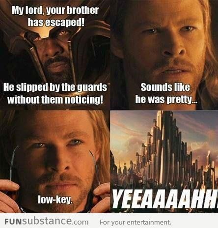 Thor can be phunny when he wants to