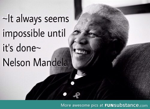 Nelson Mandela, you were truly amazing :) RIP