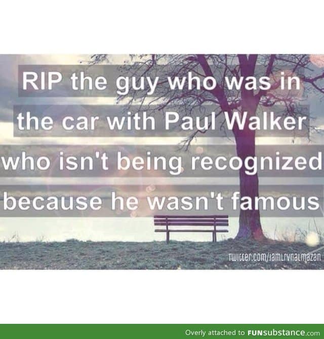 The other guy who died with Paul Walker