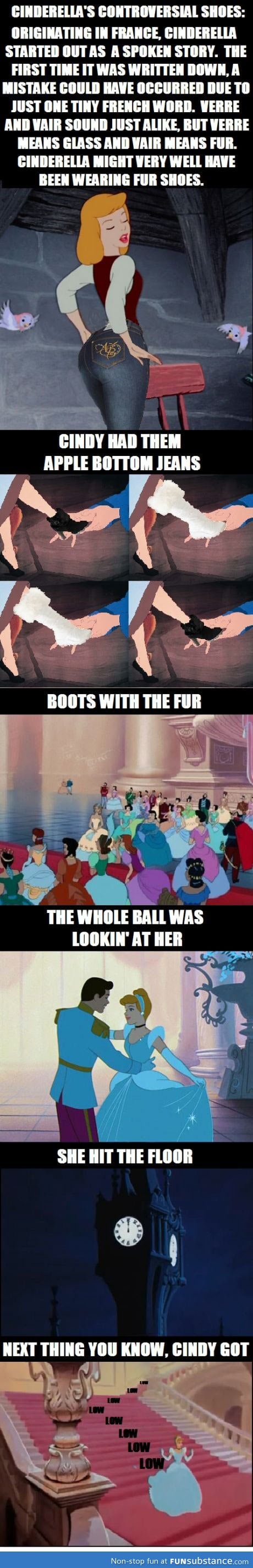 What if cinderella really had fur shoes?