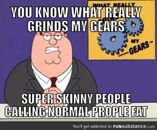 Judgmental skinny people