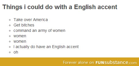 Things to do with an English accent