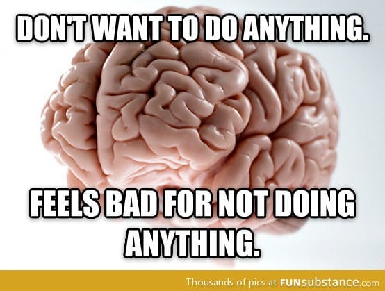 Scumbag Brain these days