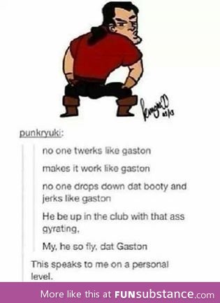 Twerk, Gaston, twerk