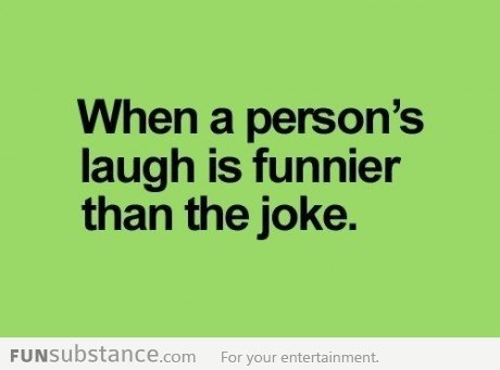 When the laugh is funnier than the joke