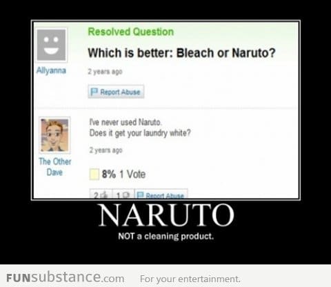 Naruto is not a cleaning product