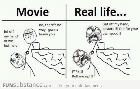 Movies vs real life