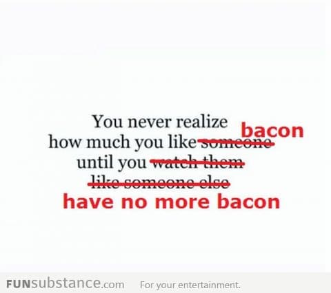 Love bacon