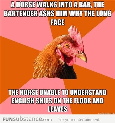 Horse walks into a bar anti-joke