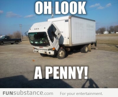 A penny!