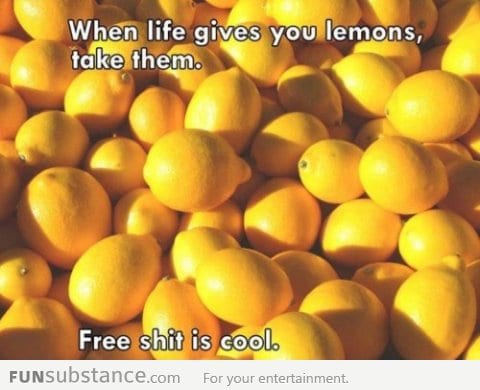 When life gives you lemons