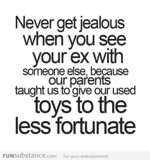 Never Get Jealous Of Your Ex
