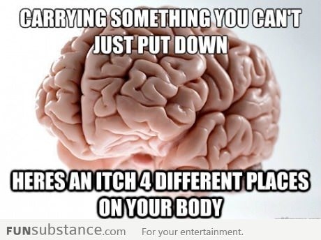 Scumbag Brain Strikes Again