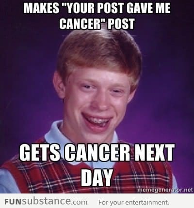 Bad luck Brian gets cancer