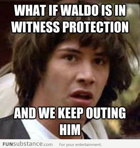 What if Waldo is in witness protection