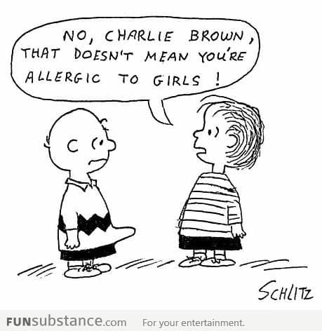 It doesn't mean you're allergic to girls