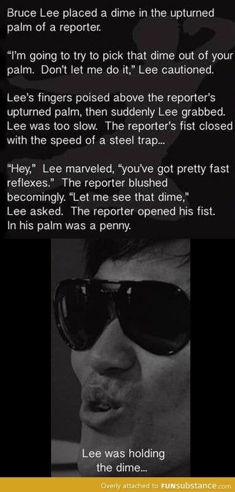 Bruce Lee was the man