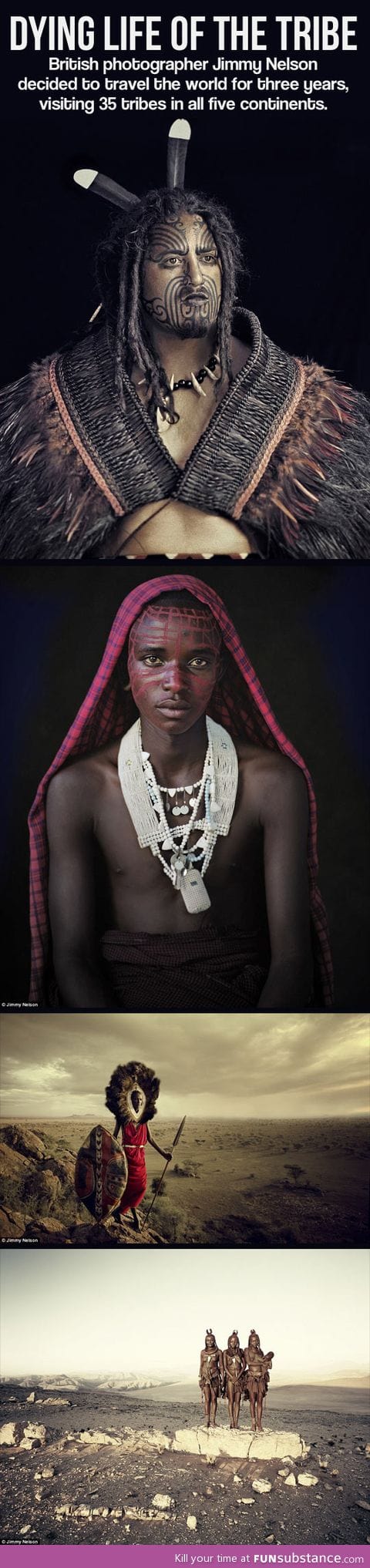 Photos taken around the world of some of the last forms of tribal life