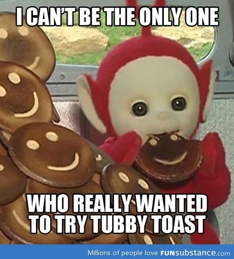 The Tubby toast craving