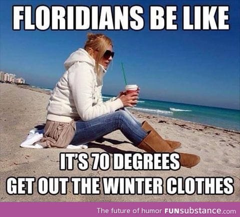 Floridians be like