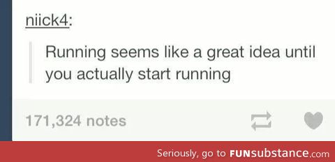 Running is evil