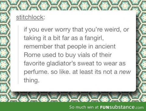 Fangirls, don't feel bad about yourselves