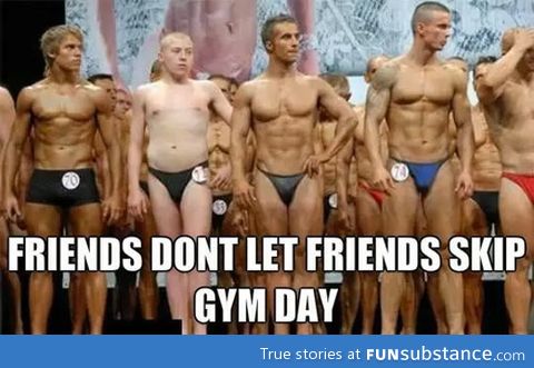If you skip gym day