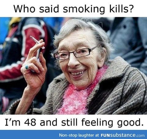 Smoking kills?