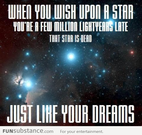Oh so encouraging... When you wish upon a star