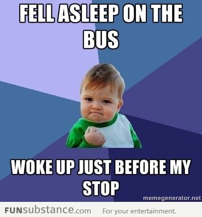 Fell asleep on the bus